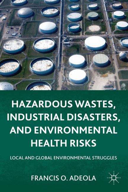 Book cover of Hazardous Wastes, Industrial Disasters, and Environmental Health Risks
