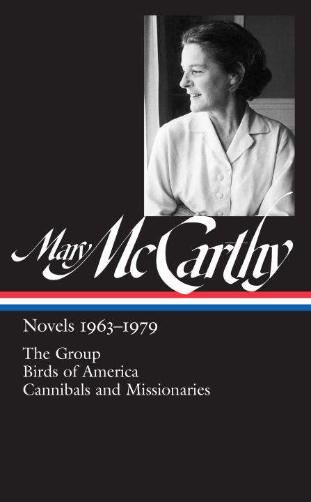 Book cover of Mary McCarthy: Novels 1963-1979
