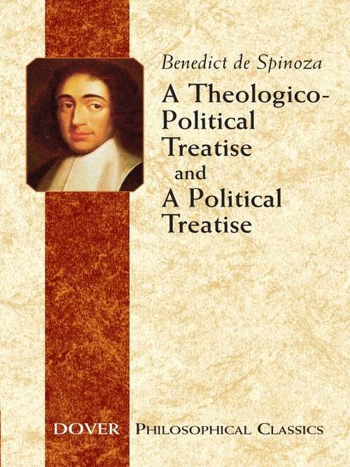 Book cover of A Theologico-Political Treatise and A Political Treatise