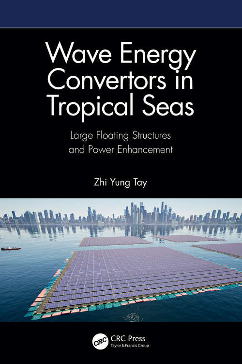 Book cover of Wave Energy Convertors in Tropical Seas: Large Floating Structures and Power Enhancement (1)