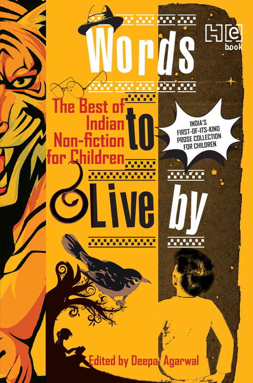 Book cover of Words To Live By: The Best of Indian Non-fiction for Children