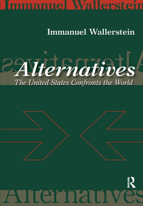Book cover of Alternatives: The United States Confronts the World