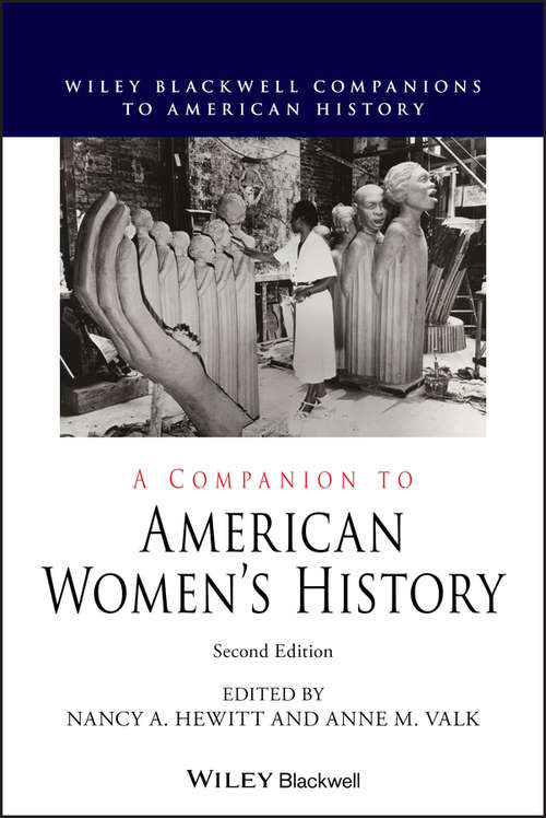 A Companion to American Women's History (Wiley Blackwell Companions to American History)