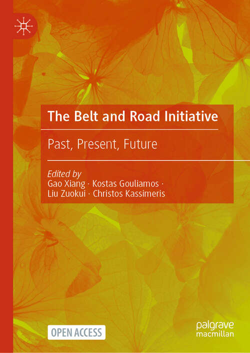 Book cover of The Belt and Road Initiative: Past, Present, Future
