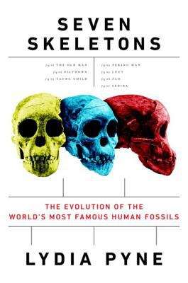 Book cover of Seven Skeletons: The Evolution of the World's Most Famous Human Fossils