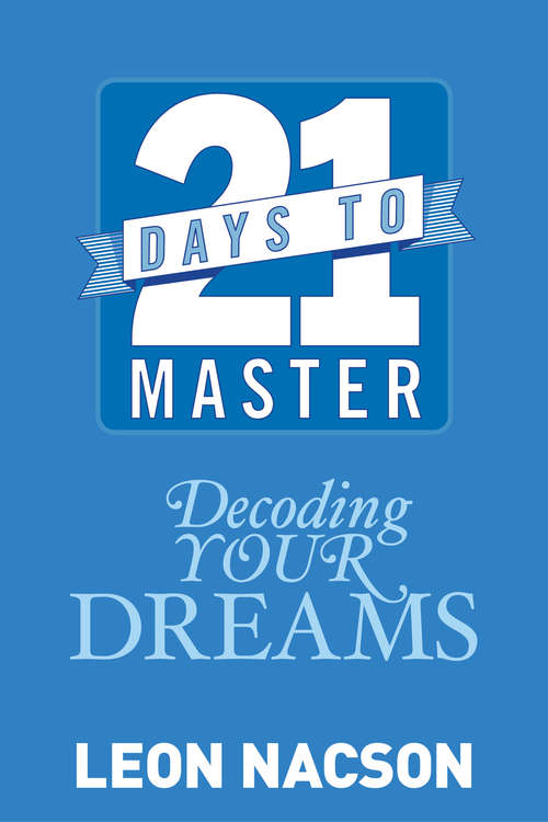 Book cover of 21 Days to Master Decoding Your Dreams