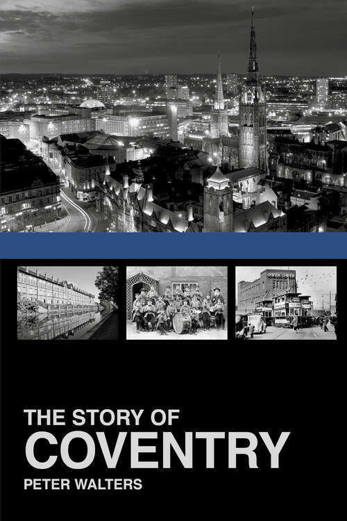 Book cover of The Story of Coventry
