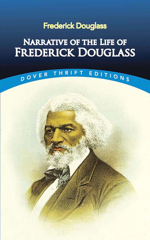 Narrative of the Life of Frederick Douglass: An American Slave (The\john Harvard Library)