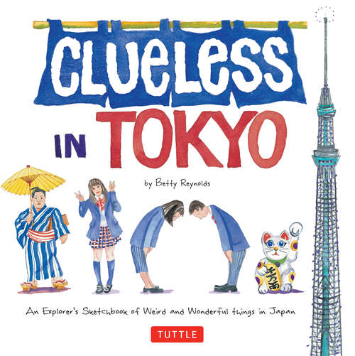 Book cover of Clueless in Tokyo