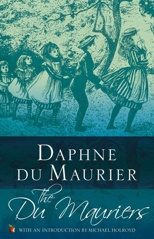 Book cover of The Du Mauriers (Virago Modern Classics #123)