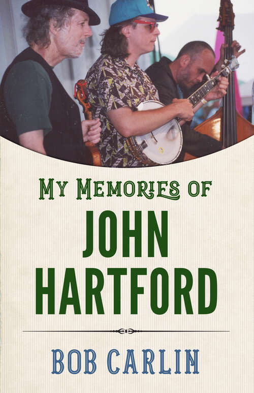 Book cover of My Memories of John Hartford (EPUB Single) (American Made Music Series)