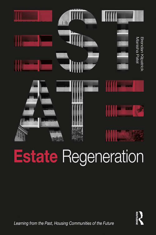 Book cover of Estate Regeneration: Learning from the Past, Housing Communities of the Future