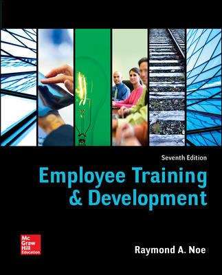 Employee Training And Development (Seventh Edition)