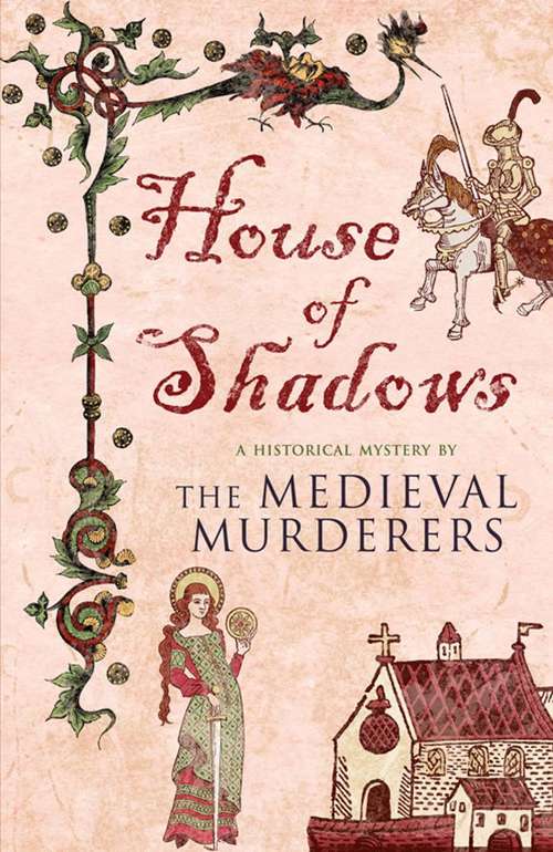 Book cover of House of Shadows (Medieval Murderers #3)