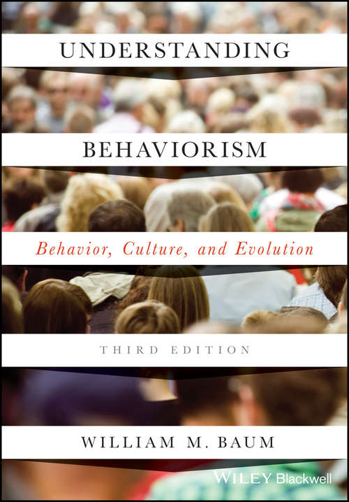 Book cover of Understanding Behaviorism: Behavior, Culture, and Evolution