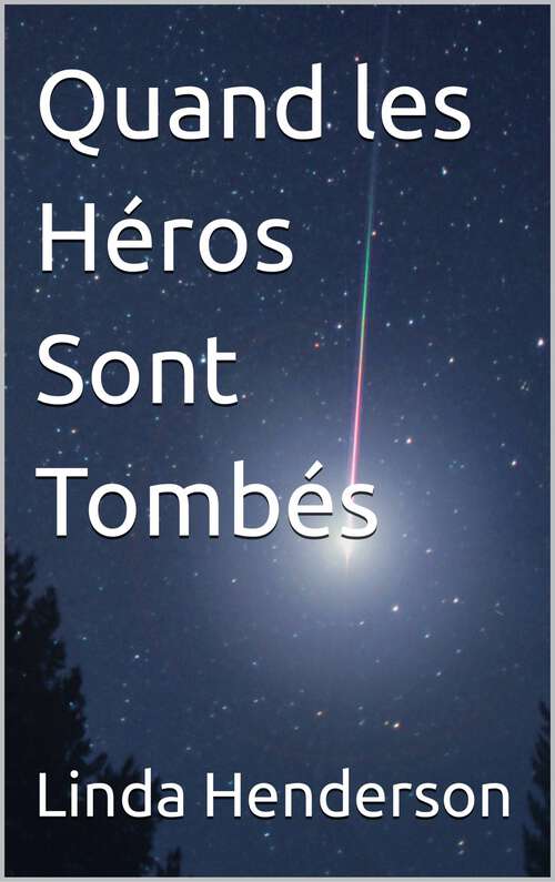 Book cover of Quand les Héros Sont Tombés