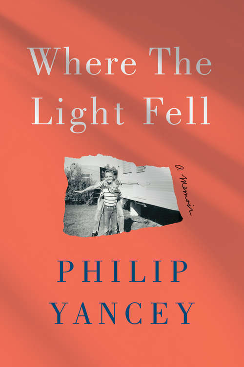 Book cover of Where the Light Fell: A Memoir