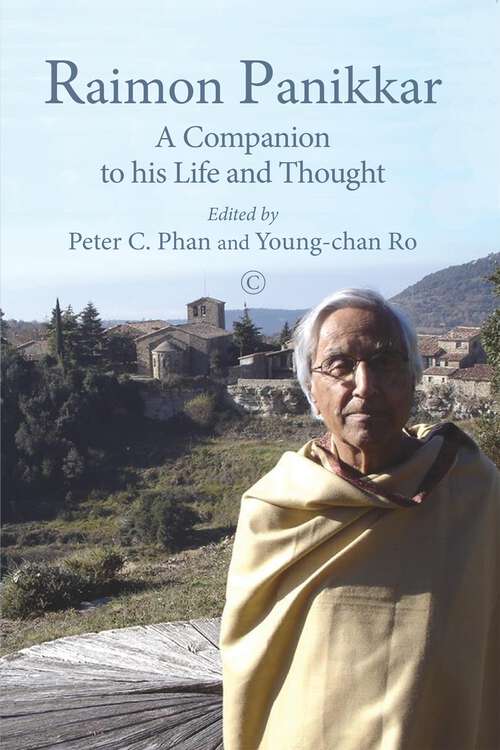 Book cover of Raimon Panikkar: A Companion to his Life and Thought (1)