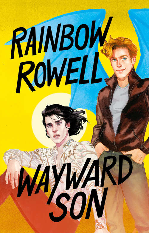 Book cover of Wayward son (Simon Snow: Volumen 2)