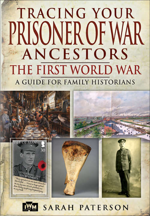 Book cover of Tracing Your Prisoner of War Ancestors: The First World War (Tracing Your Ancestors)