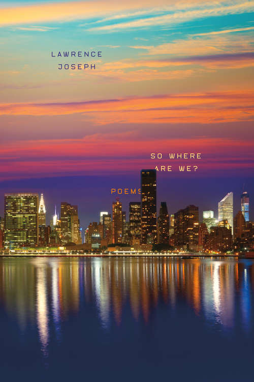 Book cover of So Where Are We?: Poems