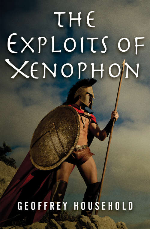 Book cover of The Exploits of Xenophon (Digital Original)