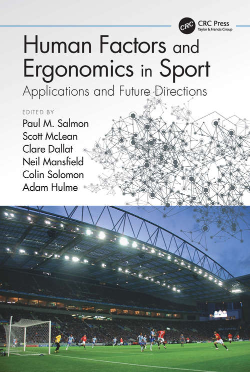 Human Factors and Ergonomics in Sport: Applications and Future Directions
