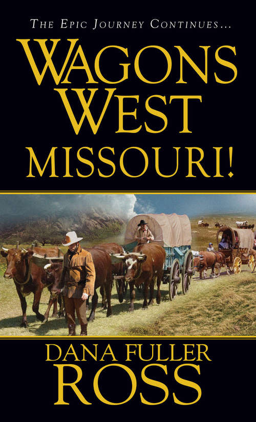 Book cover of Wagons West: Missouri