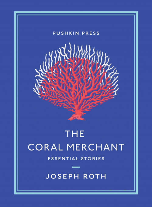 The Coral Merchant: Essential Stories (Essential Stories #4)