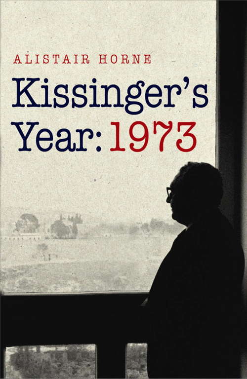 Book cover of Kissinger's Year: 1973
