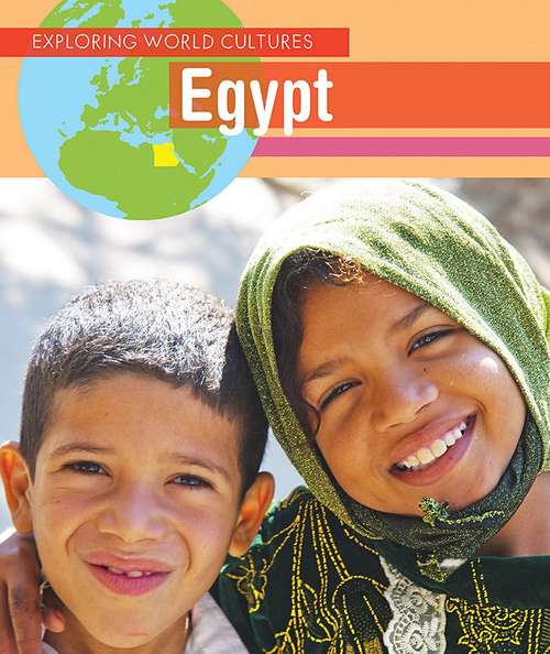 Egypt (Exploring World Cultures Series)