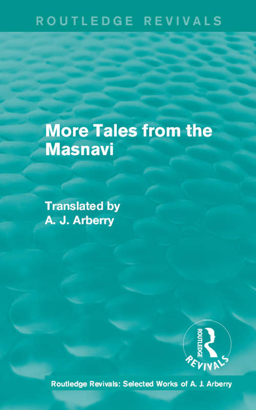 Book cover of Routledge Revivals: More Tales from the Masnavi (Routledge Revivals: Selected Works of A. J. Arberry #6)