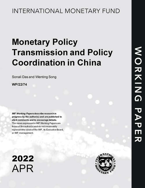 Book cover of Monetary Policy Transmission and Policy Coordination in China (Imf Working Papers)