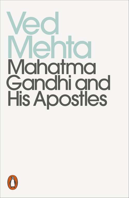 Book cover of Mahatma Gandhi and His Apostles (Penguin Modern Classics)