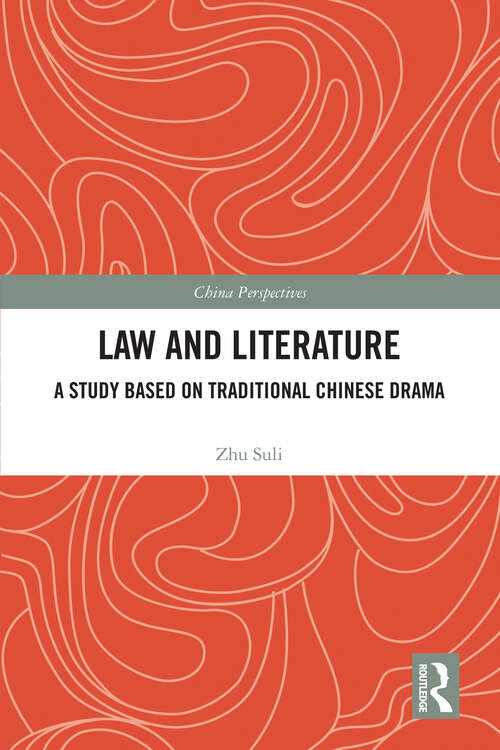 Book cover of Law and Literature: A Study Based on Traditional Chinese Drama (1) (China Perspectives)