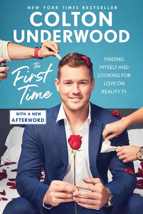 Book cover of The First Time: Finding Myself and Looking for Love on Reality TV