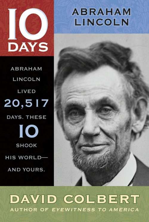 Book cover of 10 Days: Abraham Lincoln