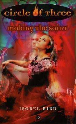 Book cover of Making the Saint, (Circle of Three Book #10)