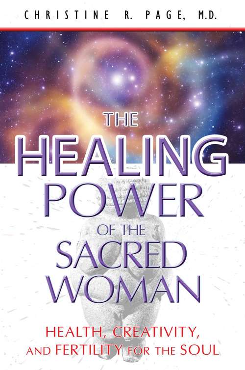 Book cover of The Healing Power of the Sacred Woman: Health, Creativity, and Fertility for the Soul