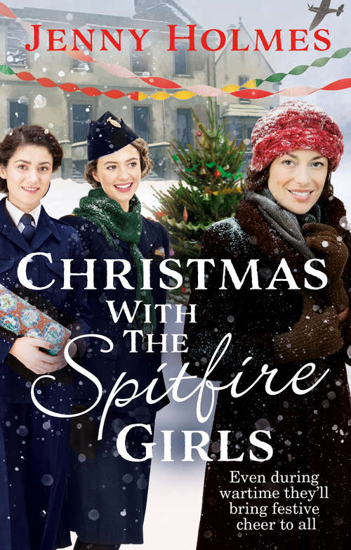 Book cover of Christmas with the Spitfire Girls: (The Spitfire Girls Book 3) (The Spitfire Girls #3)