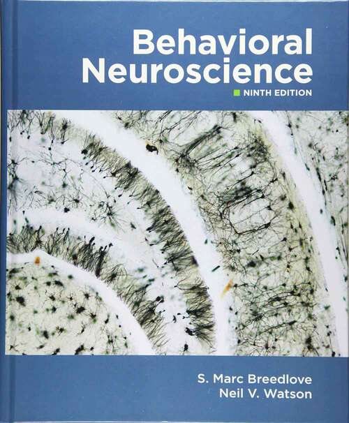 Book cover of Behavioral Neuroscience (Ninth Edition)