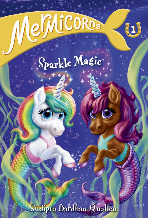 Book cover of Mermicorns #1: Sparkle Magic (Mermicorns #1)