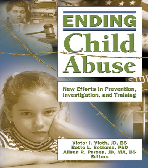 Book cover of Ending Child Abuse: New Efforts in Prevention, Investigation, and Training
