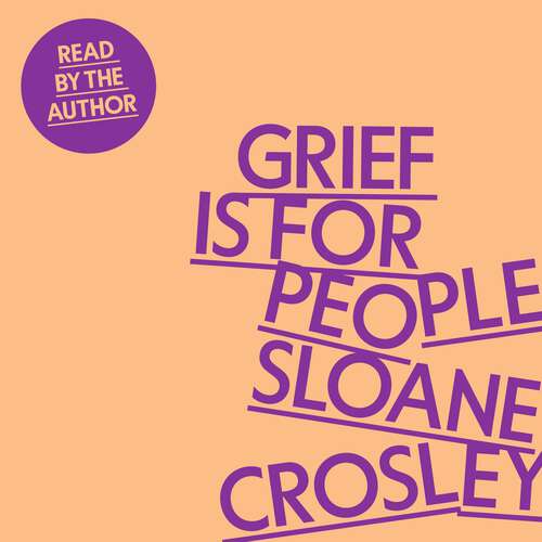 Book cover of Grief is for People: A Memoir