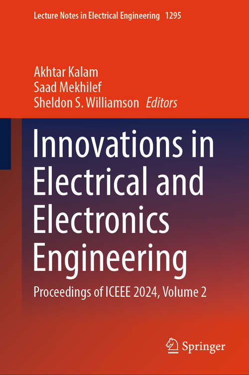 Book cover of Innovations in Electrical and Electronics Engineering: Proceedings of ICEEE 2024, Volume 2 (Lecture Notes in Electrical Engineering #1295)