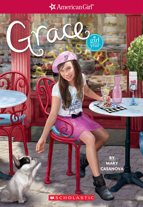 Grace: Girl of the Year 2015, Book 1) (American Girl: Girl of the Year 2015 #1)