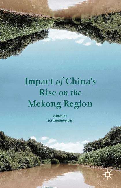 Book cover of Impact of China’s Rise on the Mekong Region