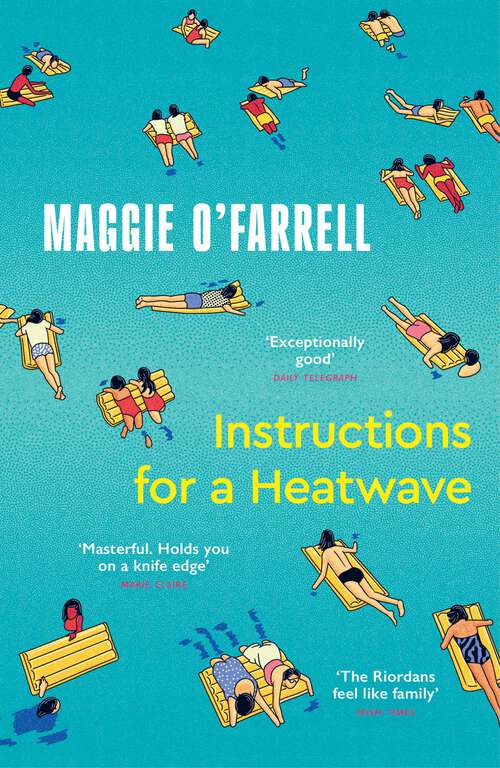 Book cover of Instructions for a Heatwave: The bestselling novel from the prize-winning author of THE MARRIAGE PORTRAIT and HAMNET