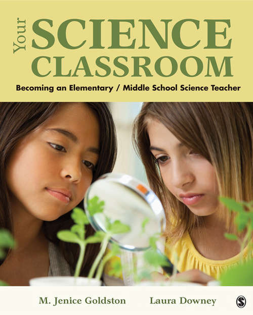 Book cover of Your Science Classroom: Becoming an Elementary / Middle School Science Teacher