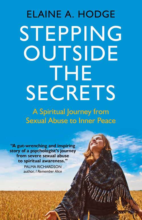 Book cover of Stepping Outside the Secrets: A Spiritual Journey from Sexual Abuse to Inner Peace